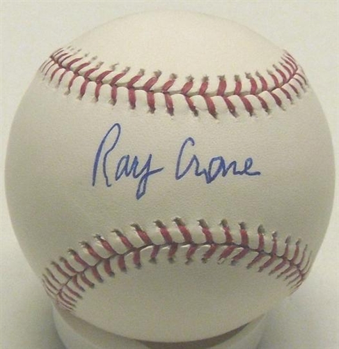 RAY CRONE SIGNED MLB BASEBALL